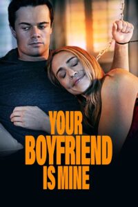 Your Boyfriend Is Mine zalukaj cały film online