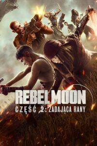 Rebel Moon – część 2: Zadająca rany zalukaj cały film online